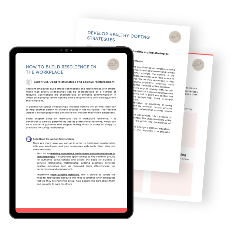 Tips for building resilience in the workplace, including developing healthy coping strategies and building trust, good relationships, and positive reinforcement.